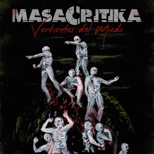 Masacritika : Vertientes del Miedo